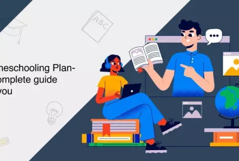 Homeschooling Plan- A complete guide for you